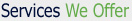 servicesweoffer servicesweoffer